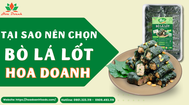 Tại sao nên chọn Bò nướng lá lốt Hoa Doanh?
