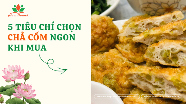 5 tiêu chí chọn chả cốm ngon khi mua 